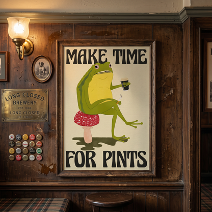 Make Time For Pints - A2 Print