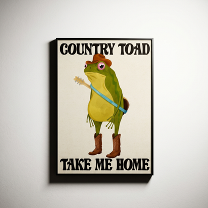 Country Toad, Take Me Home - A2 Print